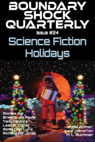 Title: Science Fiction Holidays, Author: Blaze Ward