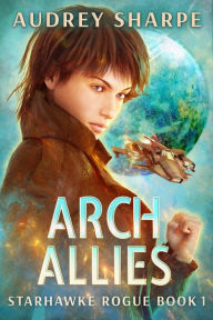 Title: Arch Allies, Author: Audrey Sharpe