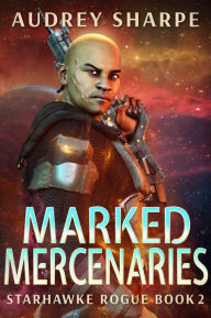 Title: Marked Mercenaries, Author: Audrey Sharpe