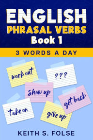 Title: English Phrasal Verbs Book 1, Author: Keith Folse