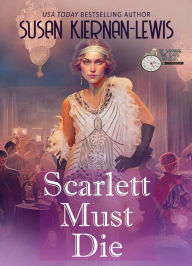 Title: Scarlett Must Die, Author: Susan Kiernan-Lewis