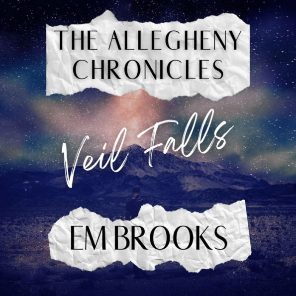 The Allegheny Chronicles: Veil Falls