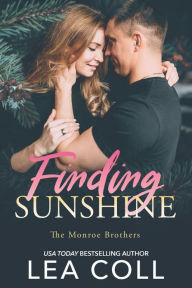 Title: Finding Sunshine: A Friends to Lovers Holiday Romance, Author: Lea Coll