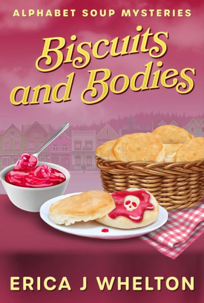 Biscuits and Bodies: Culinary Cozy Mystery