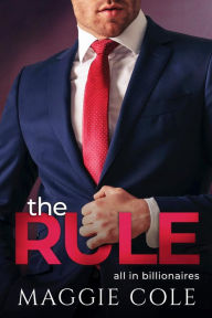 Title: The Rule: A Workplace Sports Billionaire Romance, Author: Maggie Cole