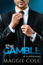 The Gamble: A Billionaire Rockstar Sports Romance