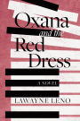 Oxana and the Red Dress: A Novel