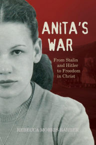 Title: Anita's War, Author: Rebecca Barber