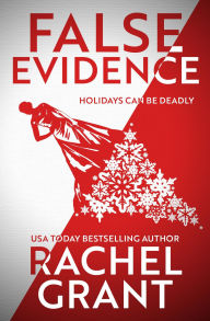 Title: False Evidence, Author: Rachel Grant