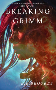 Title: Breaking Grimm, Author: E. R. Brookes