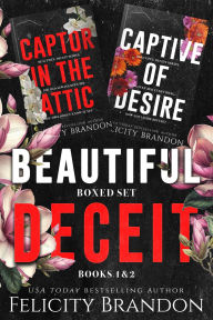 Title: Beautiful Deceit Boxed Set (Books One and Two): A Dark Romance Story, Author: Felicity Brandon