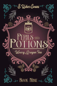 Title: Perils and Potions: A Cozy Fantasy Novel, Author: S. Usher Evans