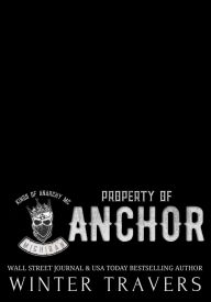 Title: Property of Anchor, Author: Winter Travers