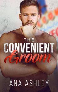 Title: The Convenient Groom, Author: Ana Ashley