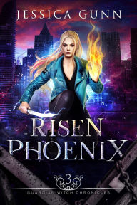 Title: Risen Phoenix, Author: Jessica Gunn