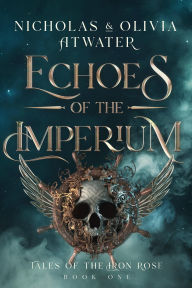 Title: Echoes of the Imperium, Author: Nicholas Atwater