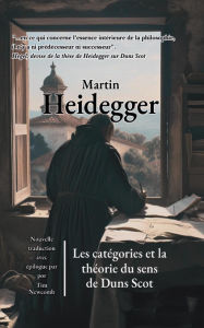 Title: Les catégories et la théorie du sens de Duns Scot, Author: Martin Heidegger