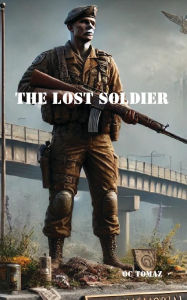 Title: The Lost Soldier, Author: Oc Tomaz