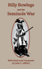 Billy Bowlegs and the Seminole War: With Notes and Comments By John C. Gifford