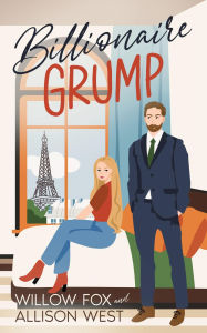 Title: Billionaire Grump, Author: Willow Fox