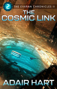 Title: The Cosmic Link, Author: Adair Hart