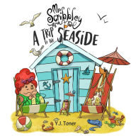 Title: Mr Scribbley: A Trip to the Seaside, Author: Y. J. Toner