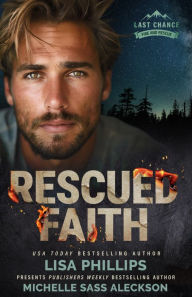 Title: Rescued Faith, Author: Lisa Phillips