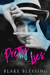 Title: Pretty Lies: NA Contemporary Why Choose Romance, Author: Blake Blessing