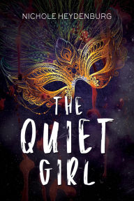 Title: The Quiet Girl, Author: Nichole Heydenburg