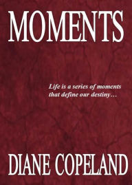 Title: Moments, Author: Diane Copeland