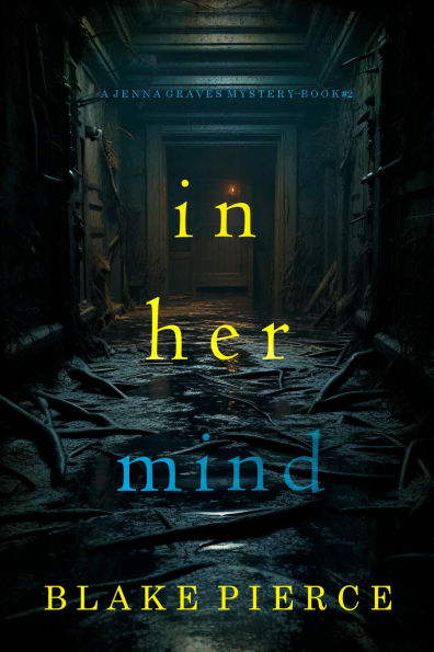 In Her Mind (A Jenna Graves Suspense ThrillerBook 2)