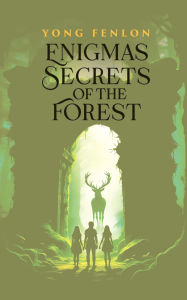 Title: Enigmas Secrets of the Forest: Yong Fenlon, Author: Yong Fenlon