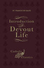 Introduction to the Devout Life: (Catholic Classics)