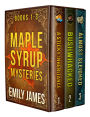 Maple Syrup Mysteries Box Set 1: Three Clean Cozy Mysteries
