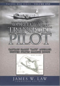Title: WORLD WAR II TRANSPORT PILOT, Author: JAMES LAW