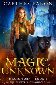 Title: Magic Unknown, Author: Caethes Faron