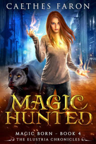 Title: Magic Hunted, Author: Caethes Faron
