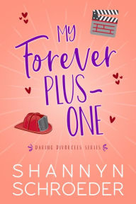 Title: My Forever Plus-One, Author: Shannyn Schroeder