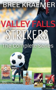 Title: Valley Falls Strikers, The Complete Collection, Author: Bree Kraemer