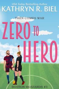 Title: Zero to Hero, Author: Kathryn R. Biel