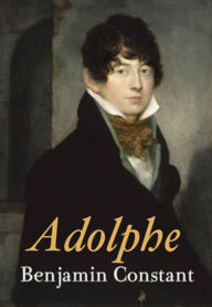 Title: Adolphe (English Edition - Fully Illustrated Version), Author: Benjamin Constant