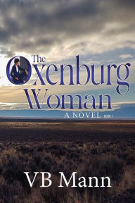 Title: The Oxenburg Woman, Author: VB Mann