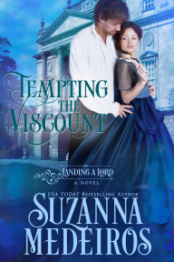 Title: Tempting the Viscount, Author: Suzanna Medeiros