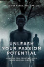 Unleash Your Passion Potential