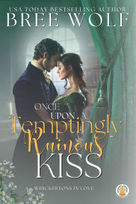 Once Upon a Temptingly Ruinous Kiss: Leonora's story