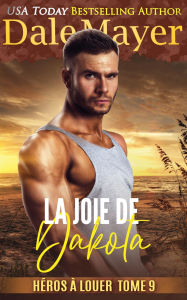 Title: La Joie de Dakota, Author: Dale Mayer