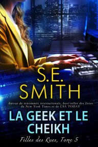 Title: La Geek et le Cheikh, Author: S. E. Smith