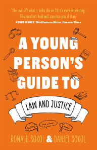 Title: A Young Person's Guide to Law and Justice, Author: Daniel Sokol