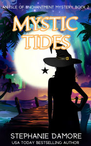 Title: Mystic Tides, Author: Stephanie Damore