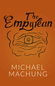 Title: The Empyrean, Author: Michael Machung
